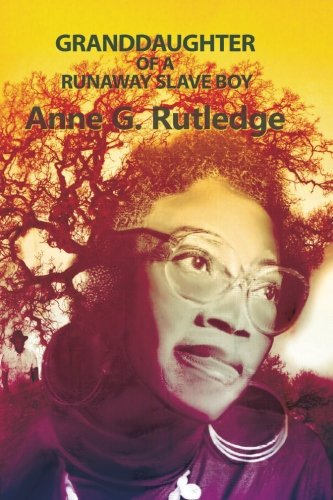 Granddaughter of a Runaway Slave Boy: A Memoir Paperback – November 14, 2016