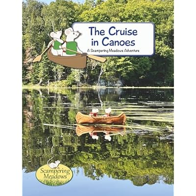 The Cruise In Canoes: A Scampering Meadows Adventure