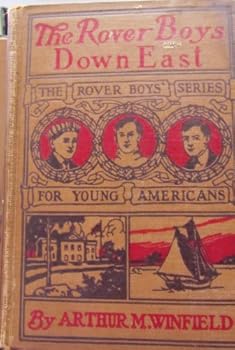 The Rover Boys Down East; Or, The Struggle for the Stanhope Fortune
