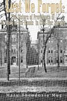 Lest We Forget: The Sisters of Providence of St.Mary-of-the-Woods in Civil War Service 153466761X Book Cover