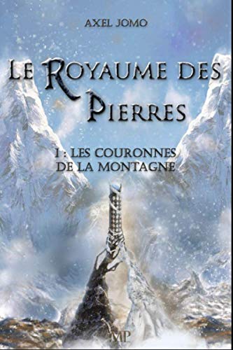 Télécharger Le royaume des pierres: Les couronnes de la montagne Livre eBook France