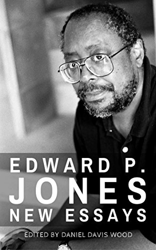 Edward P. Jones: New Essays