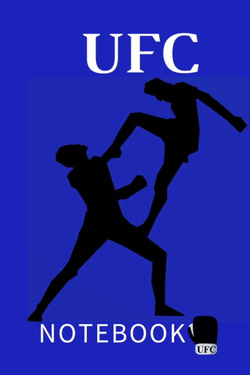 Notebook : specialist Players UFC MMA fighter Or Boxer: Journal Gift, 100 Pages, 6x9