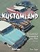 Kustomland: The Custom Car Photography of James Potter, 1955-1959