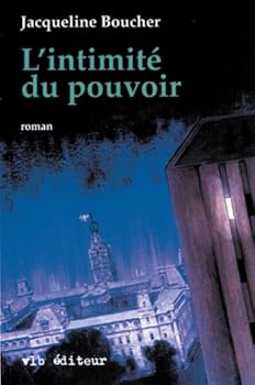 Paperback L'intimite´ du pouvoir: Roman (French Edition) [French] Book