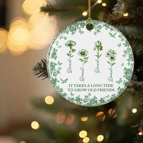 Customizable Friendship Ceramic Ornament – It Takes A Long Time to Grow an Old Friend Christmas Keepsake with Names & Birth Month Flowers – Unique Holiday Decoration for Best Friends - Image 3