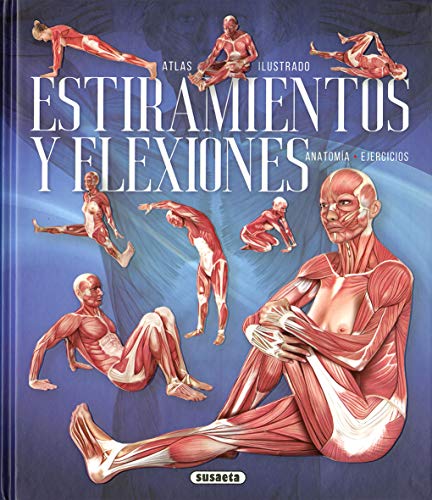 Estiramientos y Flexiones (Atlas Ilustrado)