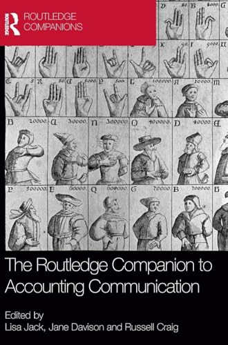 The Routledge Companion to Accounting Communication (Routledge Companions in Business, Management and Marketing)