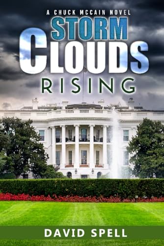 Storm Clouds Rising: A Chuck McCain Novel