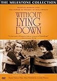 Without Lying Down - Frances Marion and the Power of Women in Hollywood