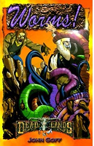 Deadlands: Worms