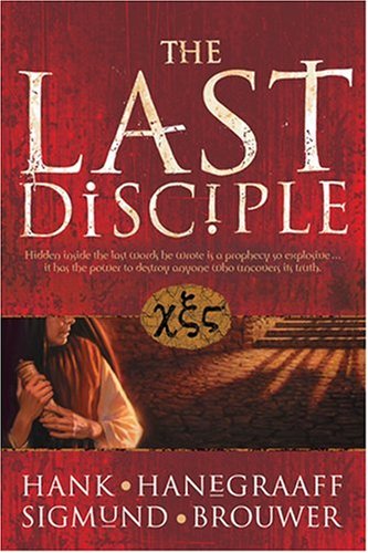 The Last Disciple: Brouwer , Sigmund: 9780842384384: Books - Amazon.ca