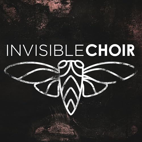 Invisible Choir Podcast Por Reach Freaks arte de portada