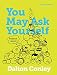 You May Ask Yourself: An Introduction to Thinking like a Sociologist (Core Fifth Edition)