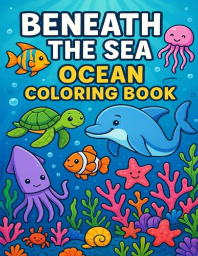 Image of BENEATH THE SEA OCEAN COLORING BOOK (Kids Coloring World Series)