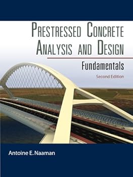 Hardcover Prestressed Concrete Analysis and Design: Fundamentals Book