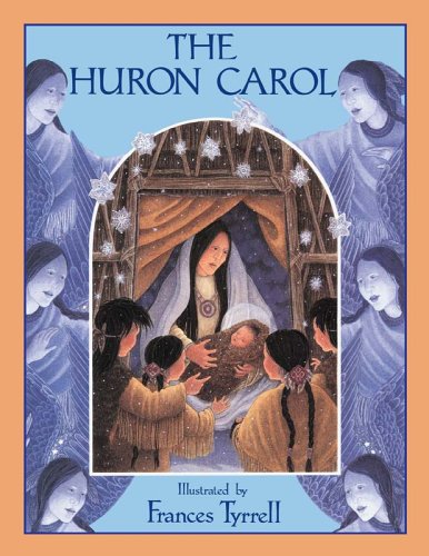 The Huron Carol 1552638022 Book Cover