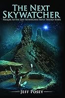 The Next Skywatcher: Prequel to the Last Skywatcher Triple Trilogy Series 1511823240 Book Cover