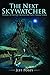 Produktbild The Next Skywatcher: Prequel to The Last Skywatcher Triple Trilogy Series (The Last Skywatcher, Anasazi Historical Thrillers with a Hint of Romance, Band 1)