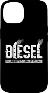 Diesel Because Electric Cars Can't Roll Coal Truck Case for iPhone 14