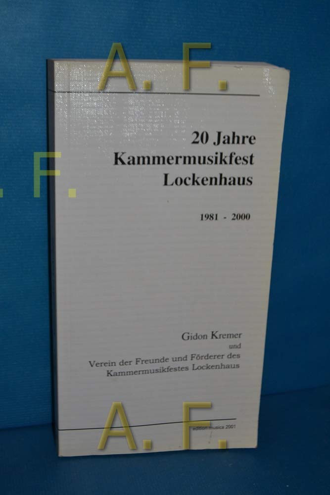 20 Jahre Kammermusikfest Lockenhaus: 1981-2000