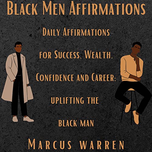 Black Men Affirmations by Marcus Warren episode artwork
