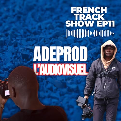『French Track Show & ADE Prod EP 11』のカバーアート