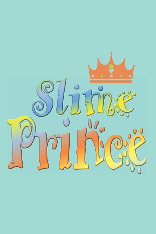 Slime Prince: Notebook / Journal for Boys Who Love Slime