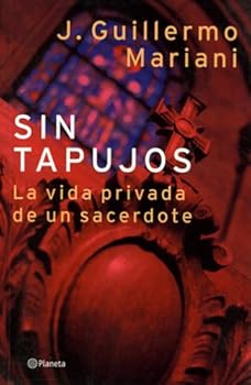 Paperback Sin Tapujos: La Vida Privada de Un Sacerdote (Spanish Edition) [Spanish] Book