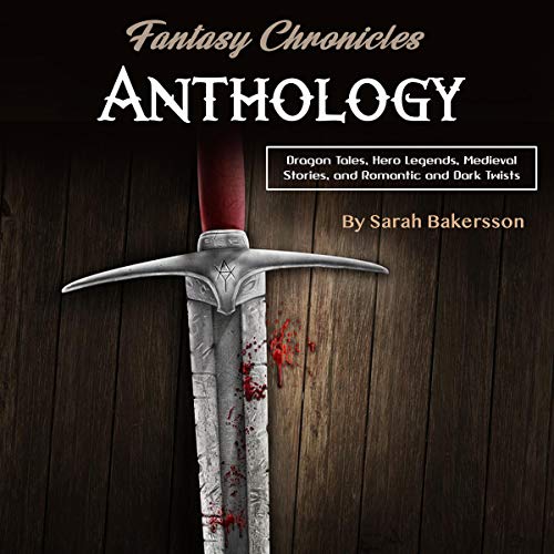 Fantasy Chronicles Anthology by Sarah Bakersson episode artwork