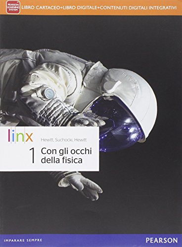 Con gli occhi della fisica. Per le Scuole superiori. Con e-book. Con espansione online: 1 Con gli occhi della fisica. Per le Scuole superiori. Con e-book. Con espansione online: 1