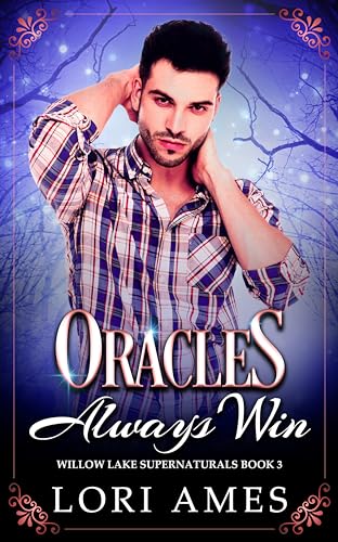 Oracles Always Win (Willow Lake Supernaturals Book 3)