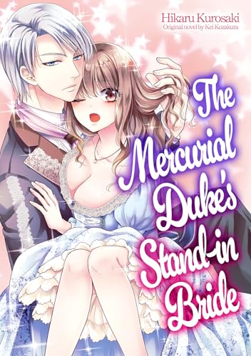 The Mercurial Duke’s Stand-in-Bride (Romance Manga) (English Edition)