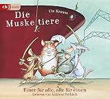 Die Muskeltiere: Einer für alle - alle für einen (Die Muskeltiere-Reihe: Die großen Abenteuer mit den Muskeltieren, Band 1)