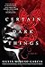 Certain Dark Things: A Novel
