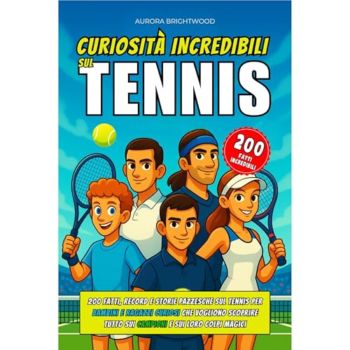 Curiosit&agrave; Incredibili sul Tennis Audiolibro Por Aurora Brightwood arte de portada