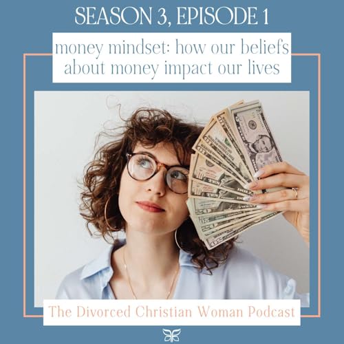 Money Mindset: How Our Beliefs About Money Impact Our Lives