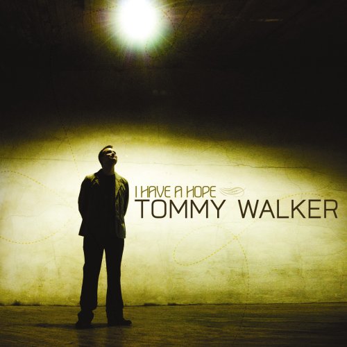 I Have a Hope [Audio CD] Walker, Tommy