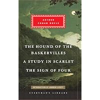 The Hound of the Baskervilles, A Study in Scarlet, The Sign of Four