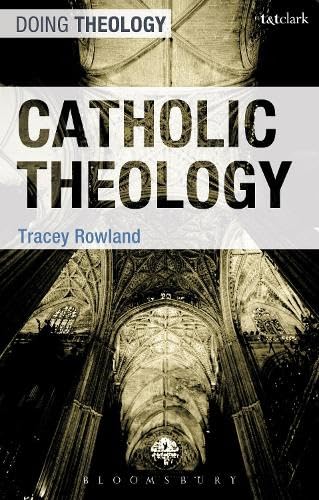Buy Catholic Theology (Doing Theology) — BookShops.in
