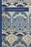Art Nouveau by William Morris notebook: My Personal Notebook. Fine lined paper. Art Nouveau notebook. Size 6 x 9 ( A5 ) 120 Page Journal
