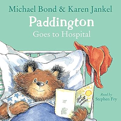 Paddington Goes to Hospital