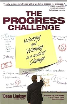 Paperback The Progress Challenge Working and Winning in a World of Change Book
