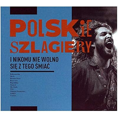 Polskie szlagiery: I nikomu nie wolno si&Auml; z tego Ĺmia&Auml;