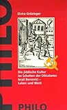 Die jiddische Kultur im Schatten der Diktaturen: Israil Bercovici - Leben und Werk