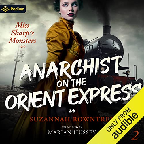 Anarchist on the Orient Express by Suzannah Rowntree episode artwork