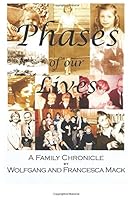 Phases of our Lives: A Family Chronicle 1530391792 Book Cover
