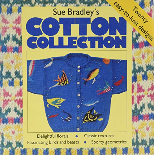 Sue Bradley's Cotton Collection 0713722827 Book Cover