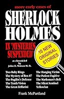 Mysteries Suspended: more early cases of Sherlock Holmes 1520221665 Book Cover
