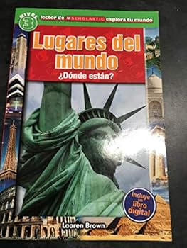 Paperback LECTOR DE SCHOLASTIC EXPLORA TU MUNDO NIVEL 3: LUGARES DEL MUNDO [Spanish] Book